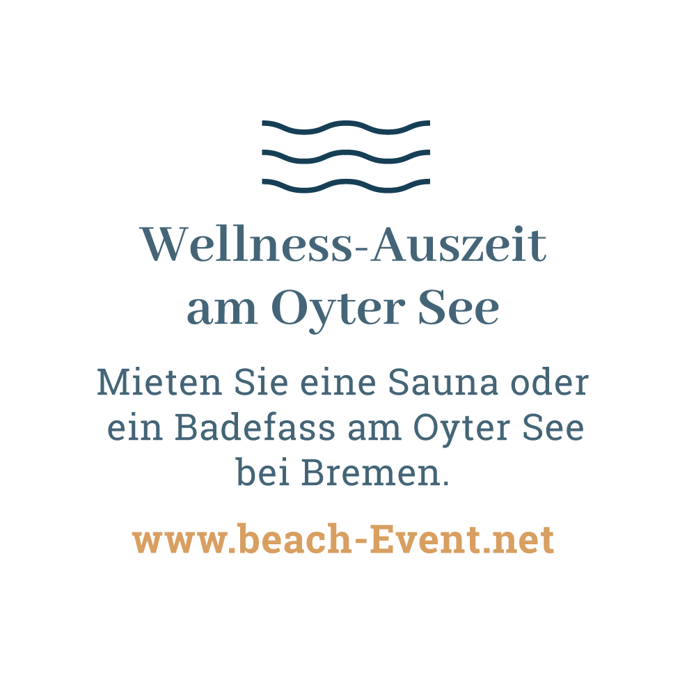 Wellness Auszeit am Oyter See – Mieten Sie eine Sauna oder ein Badefass am Oyter See bei Bremen.